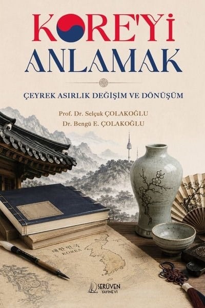 Bengü E. ÇolakoğluDünya TarihiKoreyi Anlamak