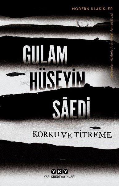 Gulam Hüseyin SaediTürkçe RomanlarKorku ve Titreme