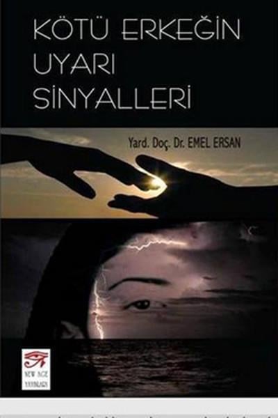 Emel ErsanAndereKötü Erkeğin Uyarı Sinyalleri