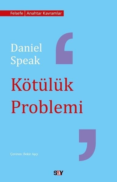 Daniel SpeakFelsefe BilimiKötülük Problemi