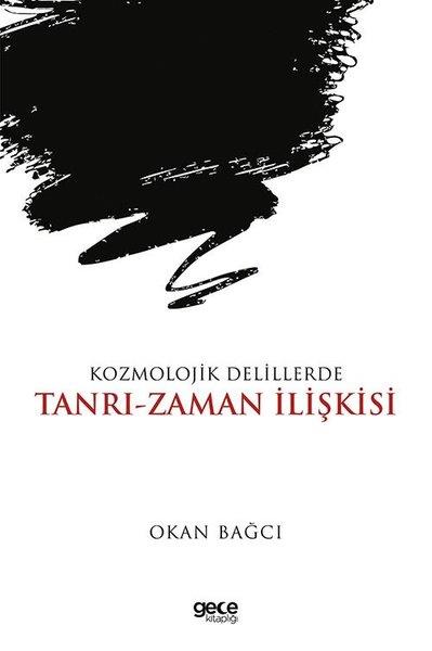 Okan BağcıFelsefe BilimiKozmolojik Delillerde Tanrı - Zaman İlişkisi