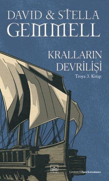 David GemmellFantastik Kitaplar & Fantastik RomanlarKralların Devrilişi - Troya 3. Kitap