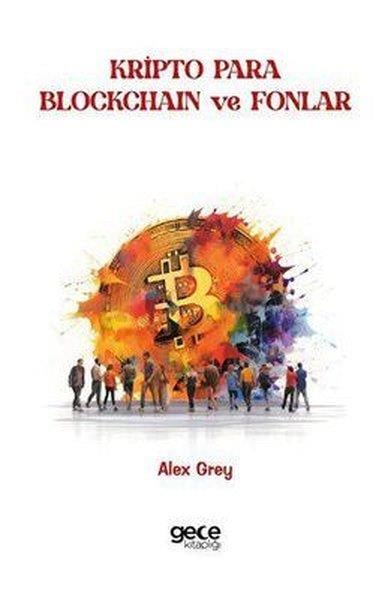 Alex GreyWirtschaftsbücherKripto Para Blockchain ve Fonlar