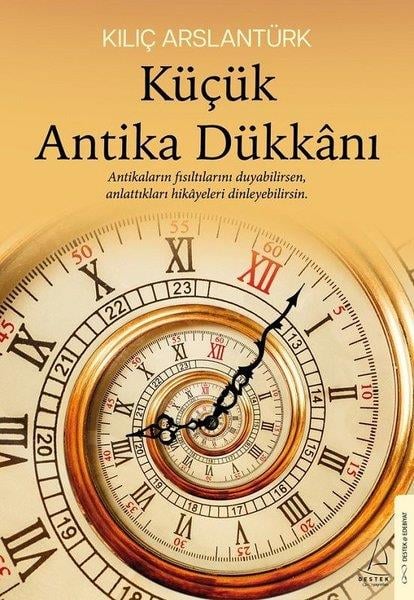 Kılıç ArslantürkTürkiye RomanKüçük Antika Dükkanı