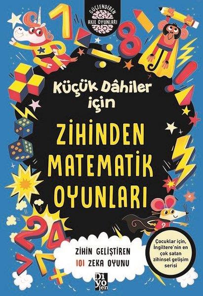 Gareth MooreEtkinlik KitaplarıKüçük Dahiler İçin Zihinden Matematik Oyunları - Zihin Geliştiren 101 Zeka Oyunu