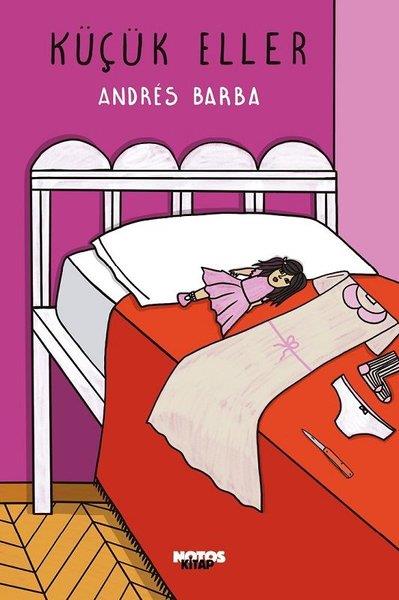 Andres BarbaTürkçe RomanlarKüçük Eller