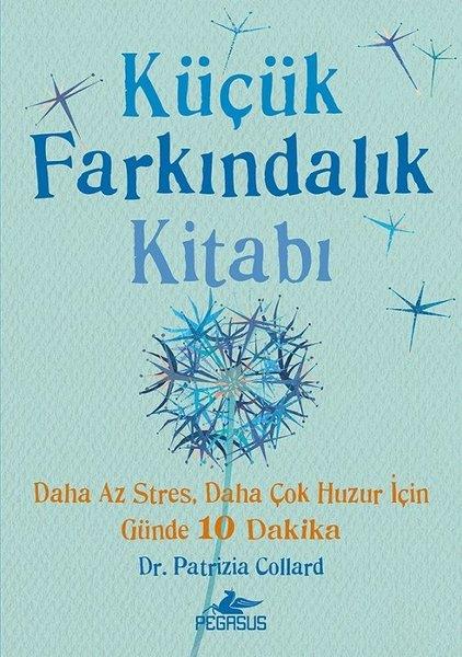 Patrizia CollardKişisel Gelişim KitaplarıKüçük Farkındalık Kitabı