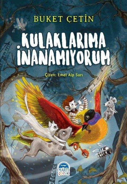 Buket ÇetinÇocuk RomanlarıKulaklarıma İnanmıyorum