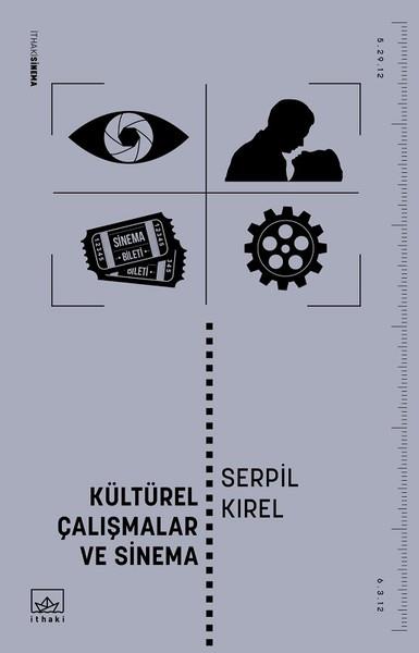 Serpil KırelFotoğrafçılık KitaplarıKültürel Çalışmalar ve Sinema