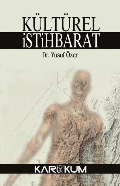 Yusuf ÖzerForschung & Untersuchung und NachschlagewerkeKültürel İstihbarat