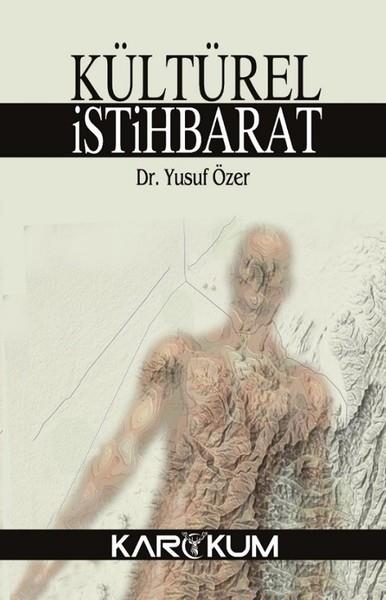 Yusuf ÖzerForschung & Untersuchung und NachschlagewerkeKültürel İstihbarat