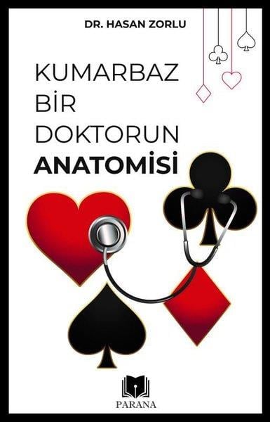 Hasan ZorluMemoiren & Brief & TagebuchKumarbaz Bir Doktorun Anatomisi