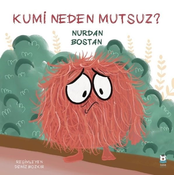 Nurdan BostanEgitim Etkinlik KitaplariKumi Neden Mutsuz?