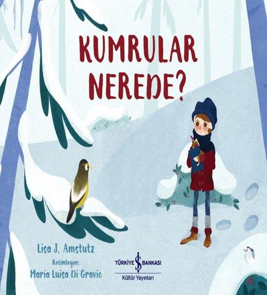 Lisa J. AmstutzOkul Öncesi Öykü KitaplarıKumrular Nerede?