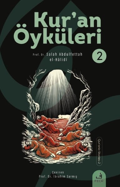 Salah Abdulfettah el-Halidiİslami KitaplarKur'an Öyküleri - 2
