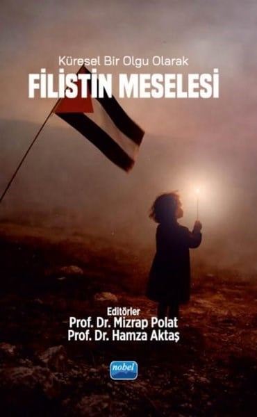 KolektifDigerKüresel Bir Olgu Olarak Filistin Meselesi