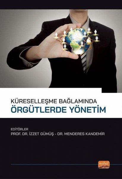 KolektifYönetim / İş Geliştirme / KaliteKüreselleşme Bağlamında Örgütlerde Yönetim