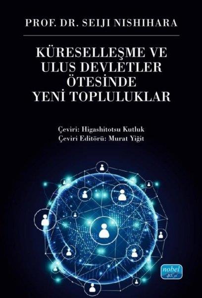 Seiji NishiharaDigerKüreselleşme ve Ulus Devletler Ötesinde Yeni Topluluklar