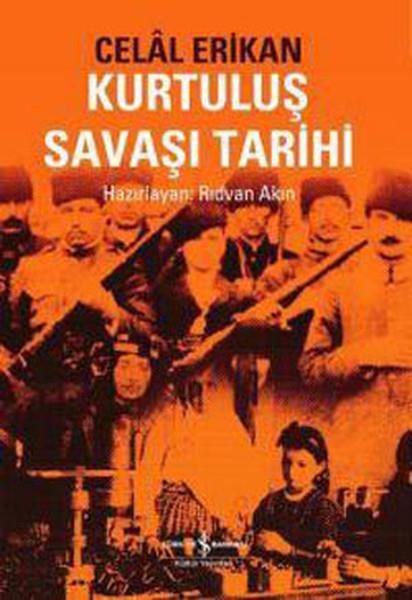 Celal ErikanTürkiye ve Cumhuriyet Tarihi KitaplarıKurtuluş Savaşı Tarihi