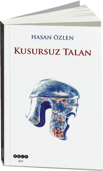 Hasan ÖzlenTürkçe Şiir KitaplarıKusursuz Talan