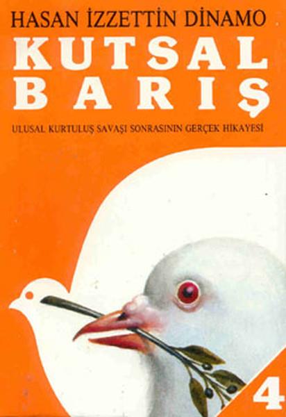 Hasan İzzettin Dinamohistorische RomaneKutsal Barış Cilt: 4