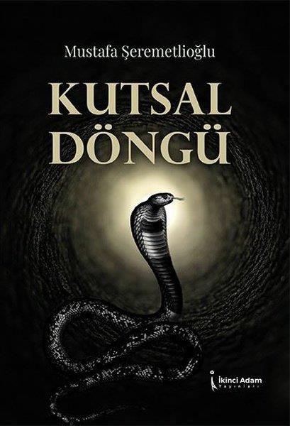 Mustafa ŞeremetlioğluDeneme KitaplarıKutsal Döngü