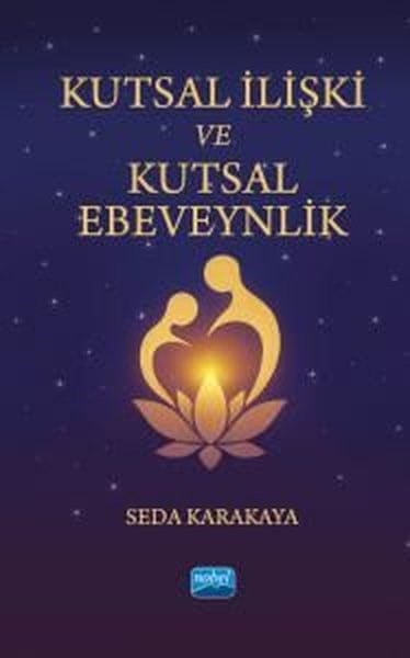Seda KarakayaAile - ÇocukKutsal İlişki ve Kutsal Ebeveynlik