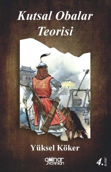Yüksel KökerTürkiye RomanKutsal Obalar Teorisi