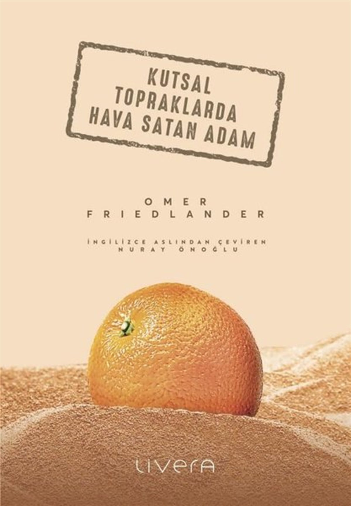 Ömer FriedlanderDünya RomanKutsal Topraklarda Hava Satan Adam