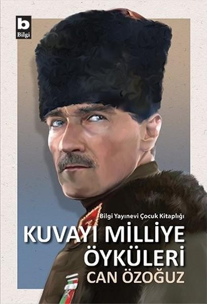 Can ÖzoğuzÇocuk RomanlarıKuvayı Milliye Öyküleri
