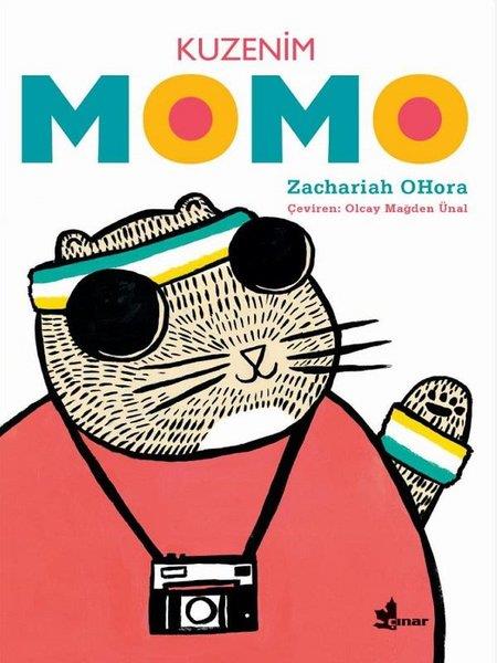 Zachariah OHoraÇocuk Hikaye KitaplarıKuzenim Momo