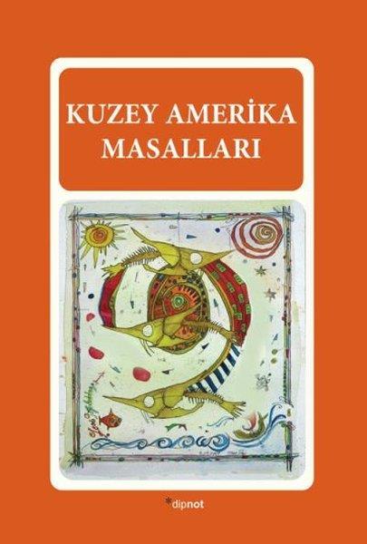 KolektifMärchenbücher Kuzey Amerika Masalları
