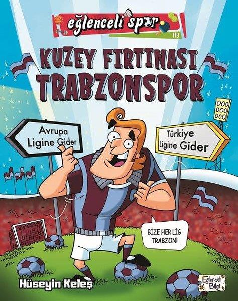 Hüseyin KeleşDiğerKuzey Fırtınası Trabzonspor - Eğlenceli Spor