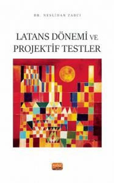 Neslihan ZabcıDigerLatans Dönemi ve Projektif Testler