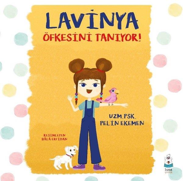 Pelin EkemenEgitim Etkinlik KitaplariLavinya Öfkesini Tanıyor!