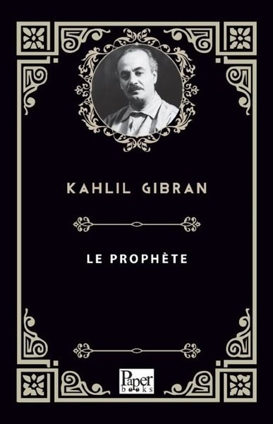 Kahlil GibranFrenchLe Prophete