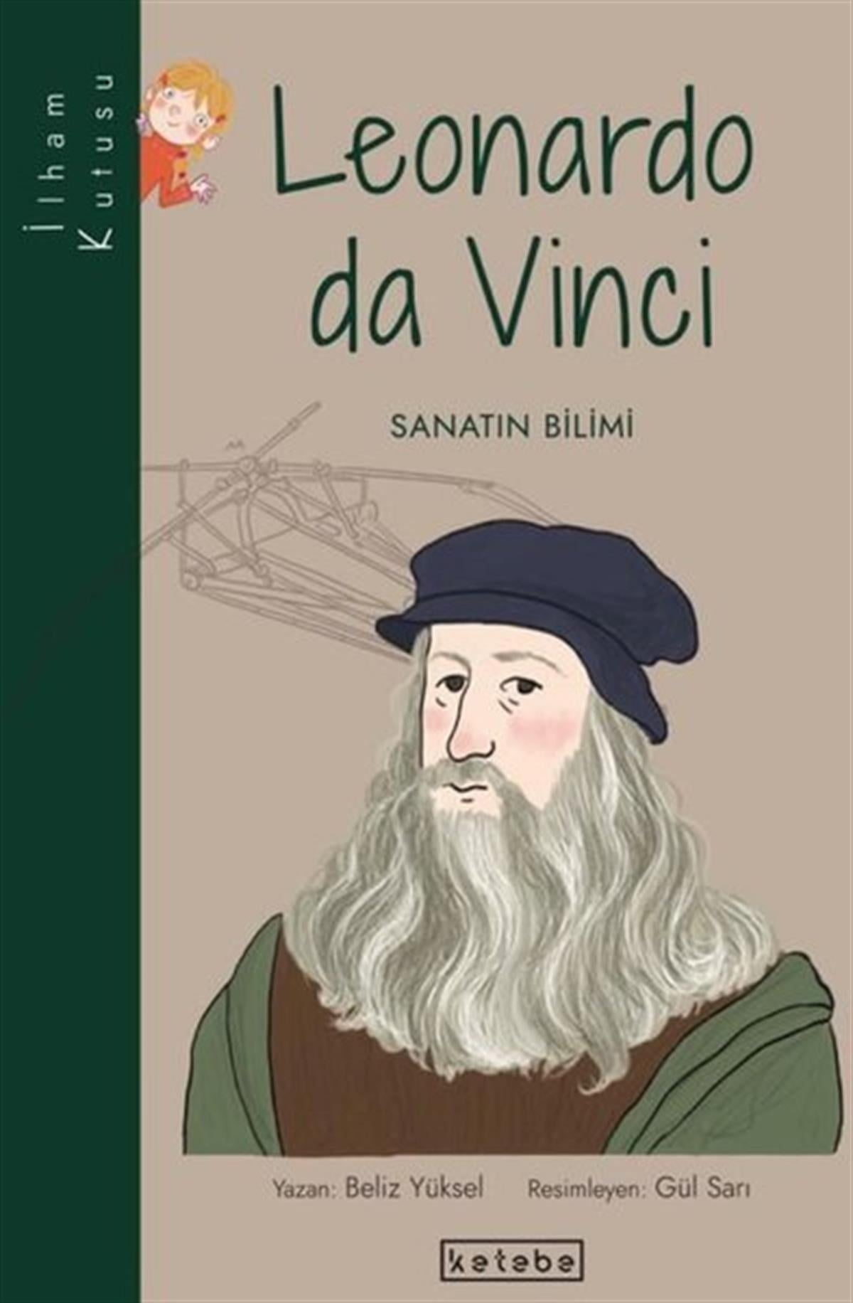 Beliz YükselÇocuk Hikaye KitaplarıLeonardo da Vinci: Sanatın Bilimi-İlham Kutusu