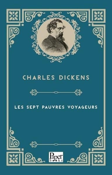 Charles DickensFrenchLes Sept Pauvres Voyageurs