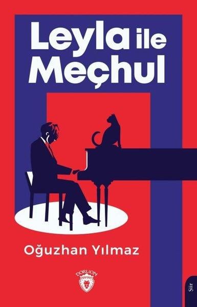 Oğuzhan YılmazTürkçe Şiir KitaplarıLeyla ile Meçhul