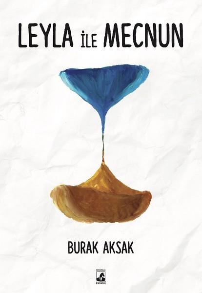 Burak AksakTürkçe RomanlarLeyla ile Mecnun