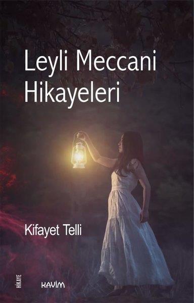 Kifayet TelliHikaye (Öykü) KitaplarıLeyli Meccani Hikayeleri