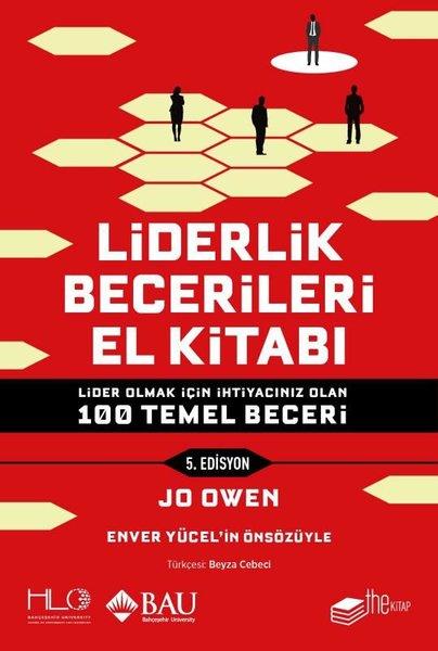 Jo OwenYönetim / İş Geliştirme / KaliteLiderlik Becerileri El Kitabı - 5.Edisyon - Lider Olmak İçin İhtiyacınız Olan 100 Temel Beceri
