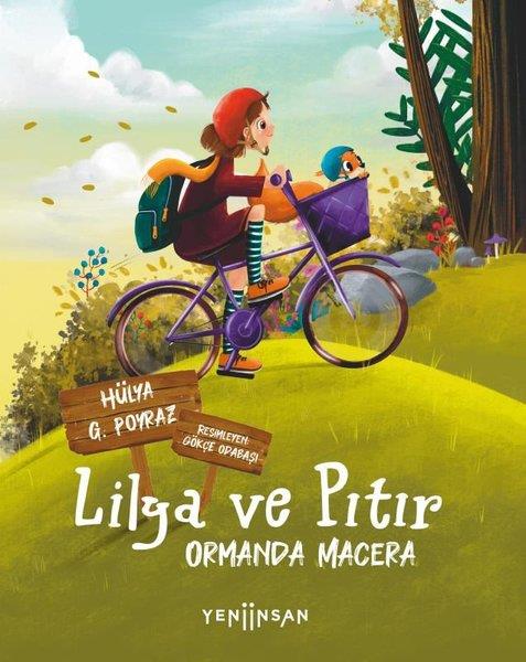 Hülya G. PoyrazEgitim Etkinlik KitaplariLilya ve Pıtır: Ormanda Macera