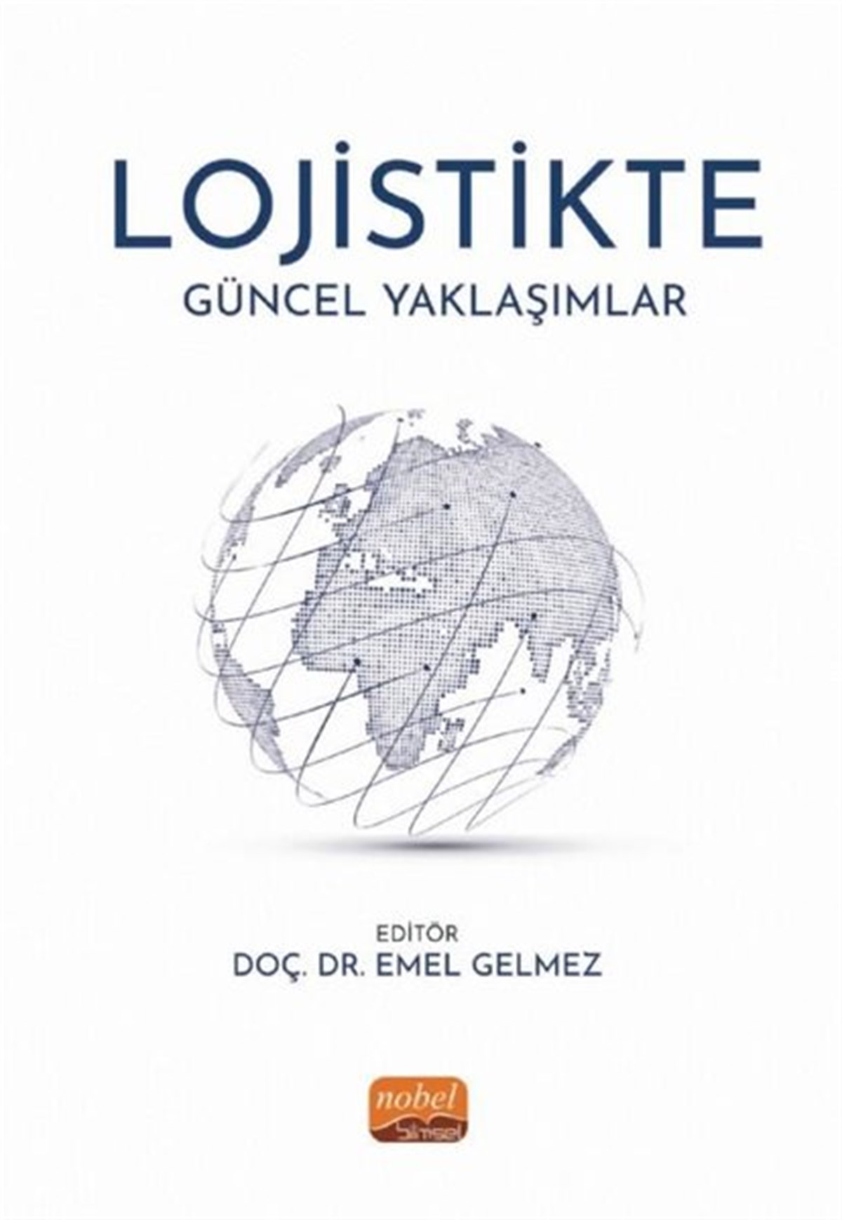 KolektifYönetim / İş Geliştirme / KaliteLojistikte Güncel Yaklaşımlar
