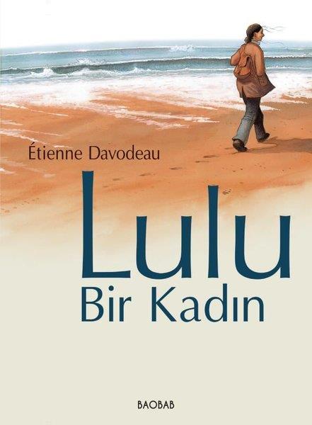 Etienne DavodeauÇizgi RomanlarLulu - Bir Kadın