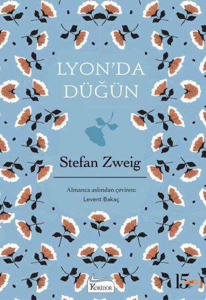 Stefan ZweigDünya Klasikleri & Klasik KitaplarLyonda Düğün - Bez Ciltli