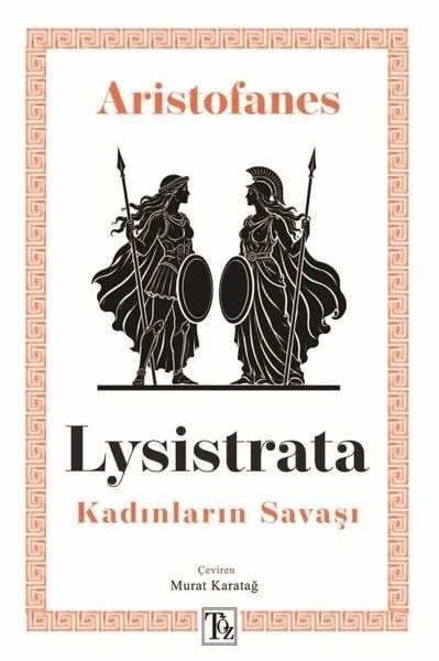 AristofanesDünya OyunlarıLysistrata - Kadınların Savaşı