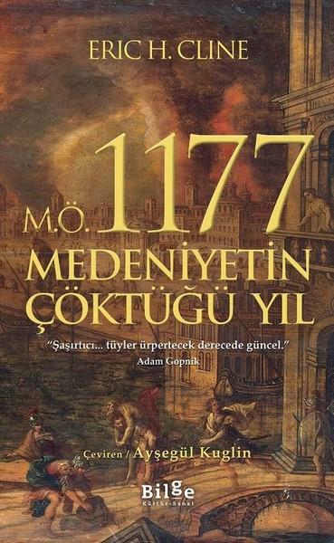 Ayşegül KuglinDünya TarihiM.Ö. 1177 Medeniyetin Çöktüğü Yıl