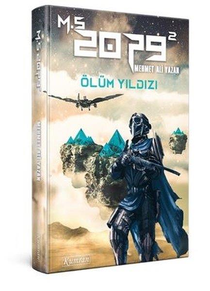 Mehmet Ali YazanTürkiye RomanM.S. 2079 - Ölüm Yıldızı