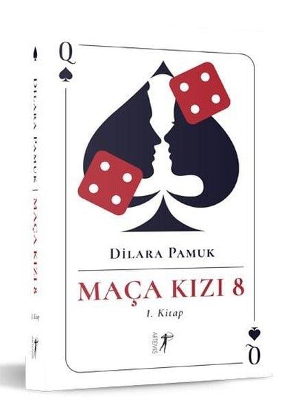 Dilara PamukTürkiye RomanMaça Kızı 8-1.Kitap